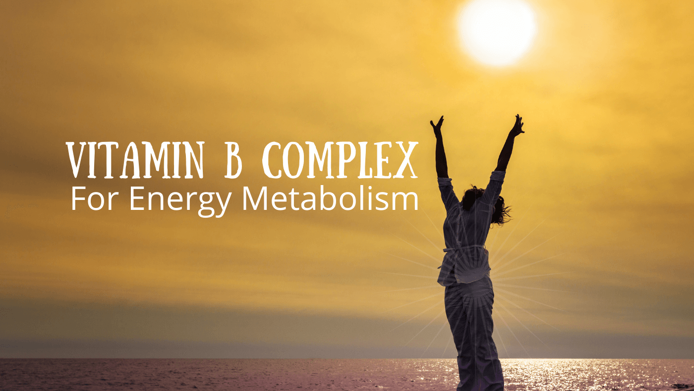 Mountainor's Vitamin B Complex For Energy Metabolism